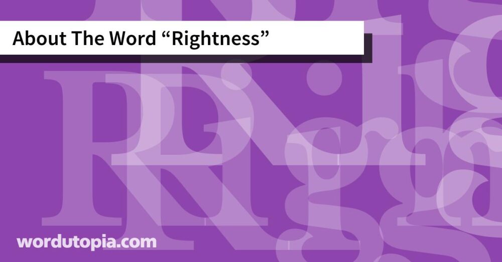 About The Word Rightness