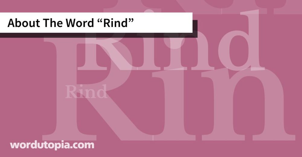 About The Word Rind