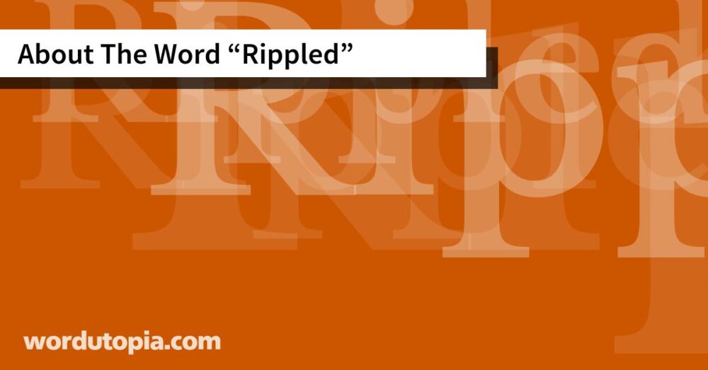 About The Word Rippled