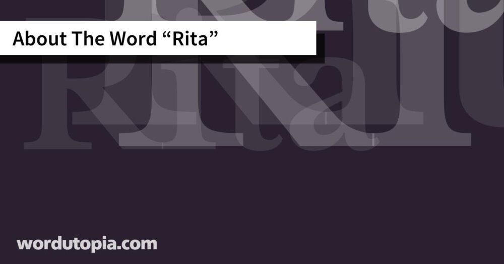 About The Word Rita