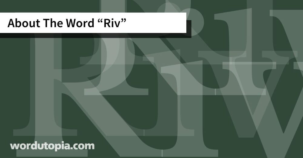 About The Word Riv