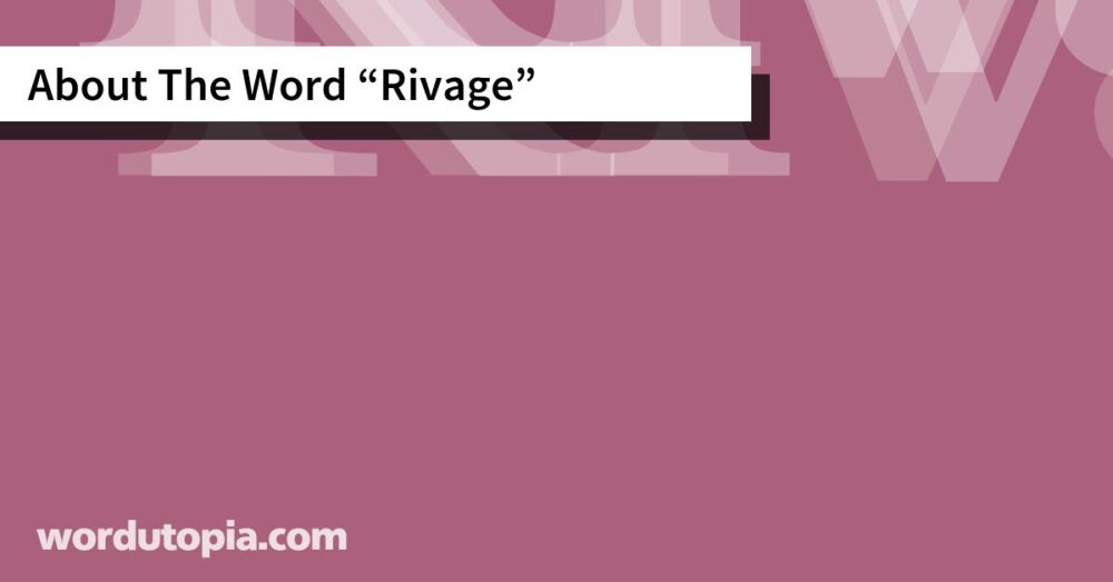 About The Word Rivage