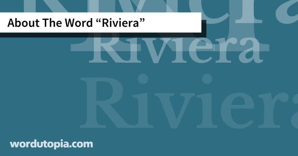 About The Word Riviera
