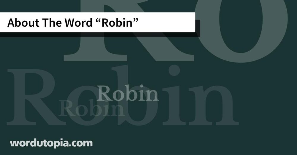 About The Word Robin
