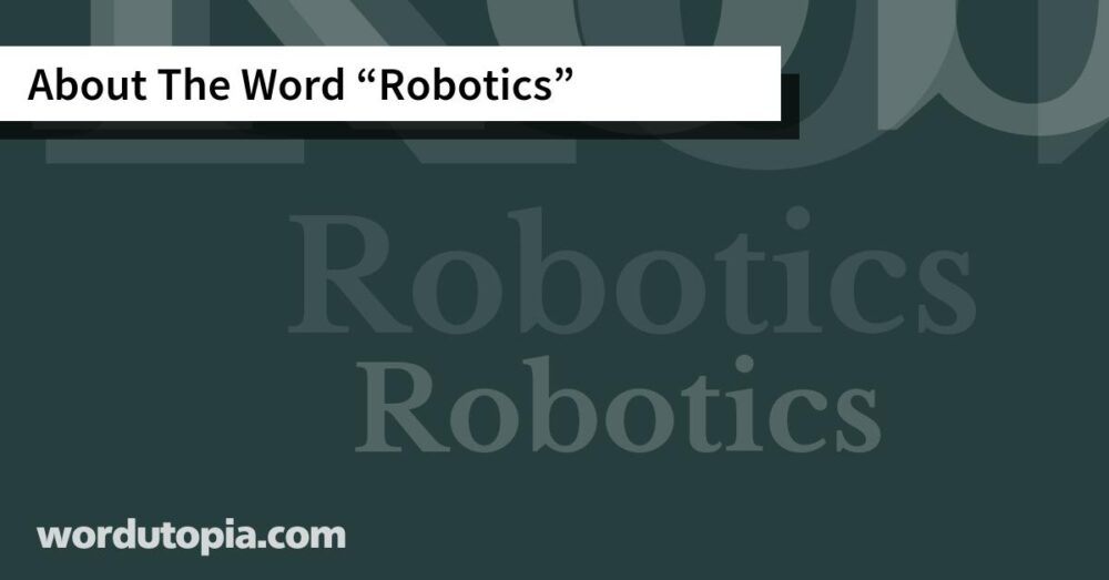 About The Word Robotics