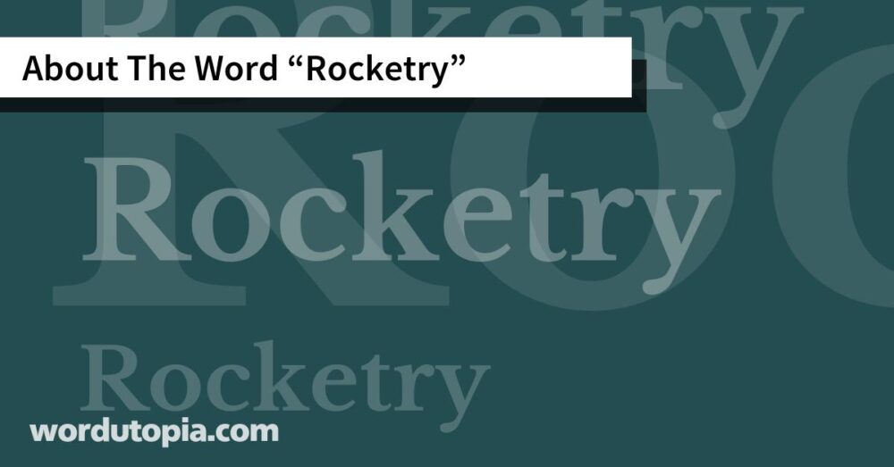About The Word Rocketry