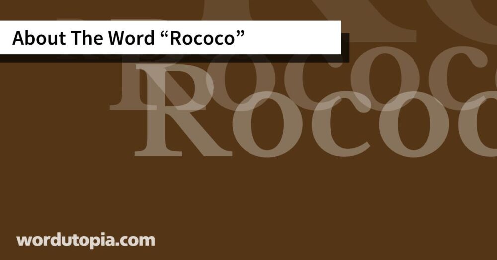 About The Word Rococo