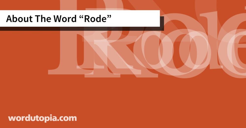 About The Word Rode