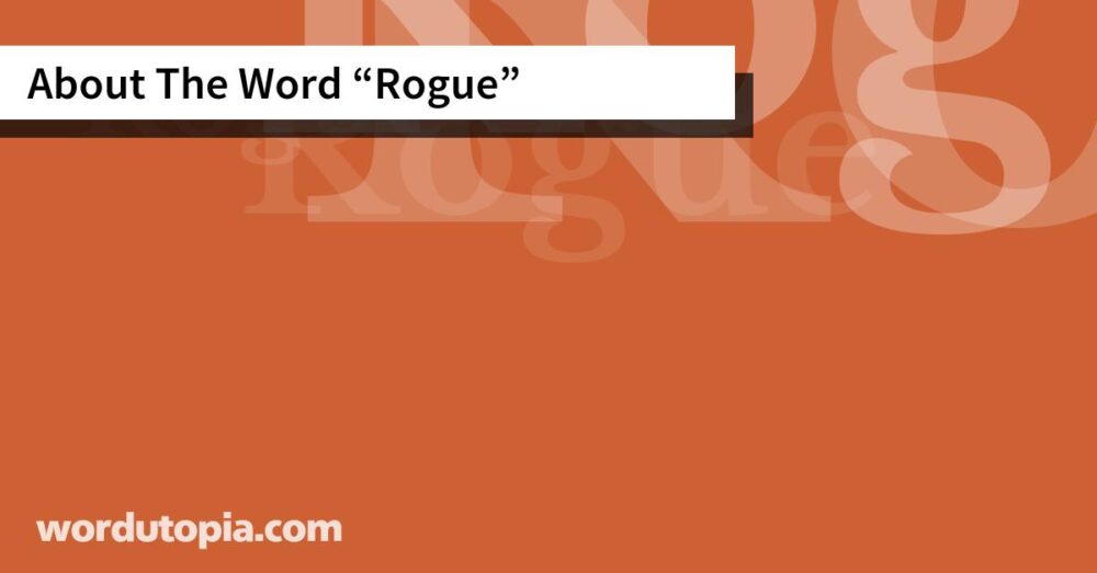 About The Word Rogue