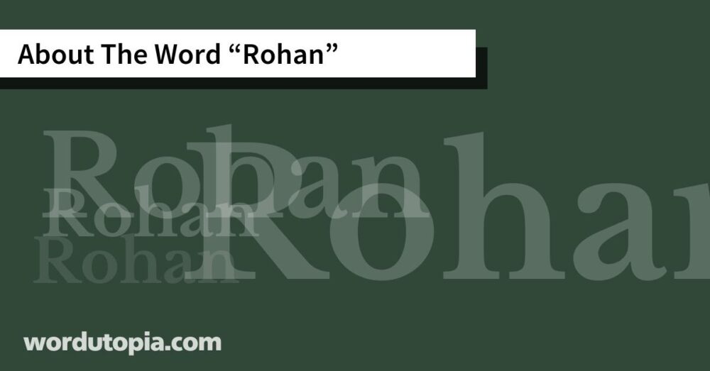About The Word Rohan