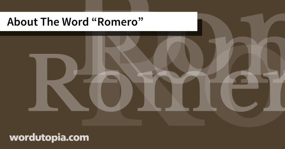 About The Word Romero