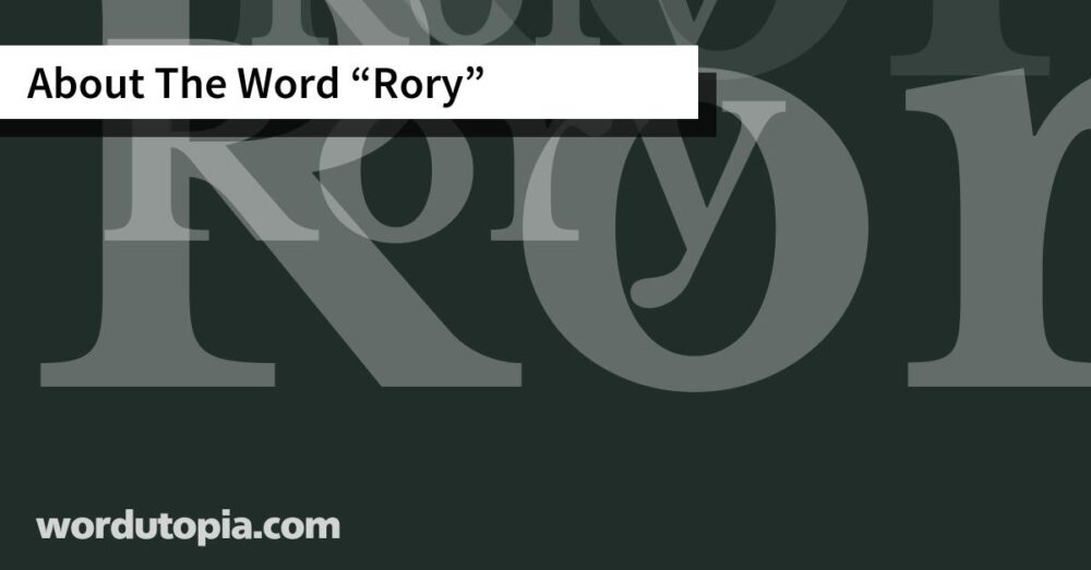 About The Word Rory