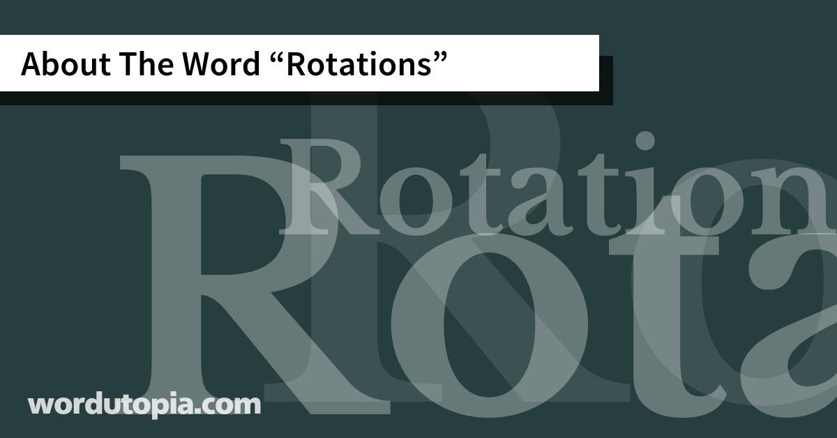 About The Word Rotations