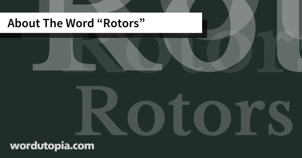 About The Word Rotors