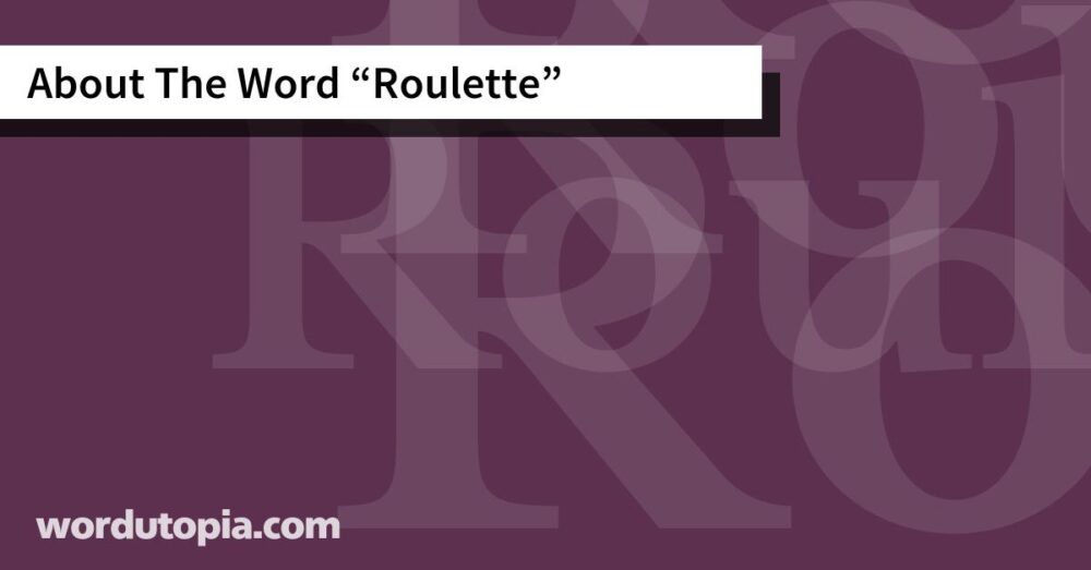 About The Word Roulette