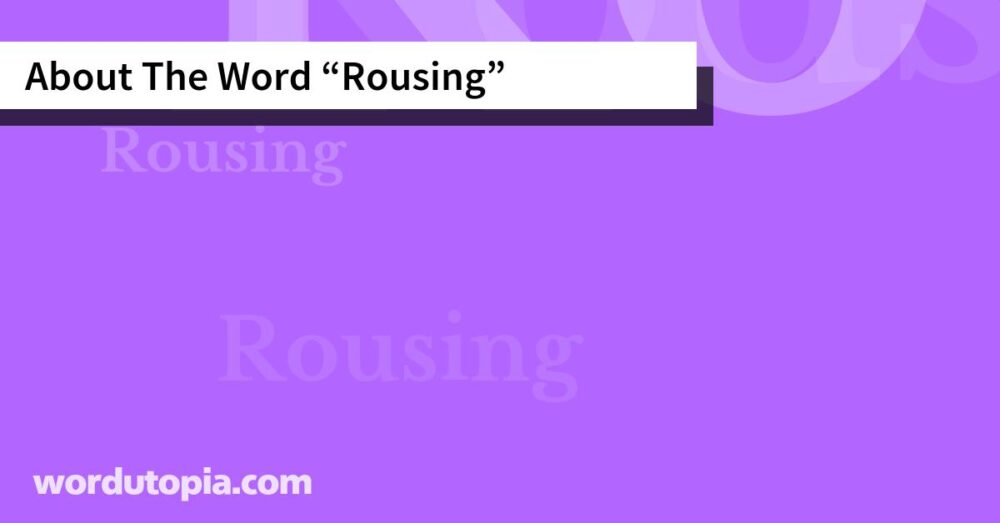 About The Word Rousing
