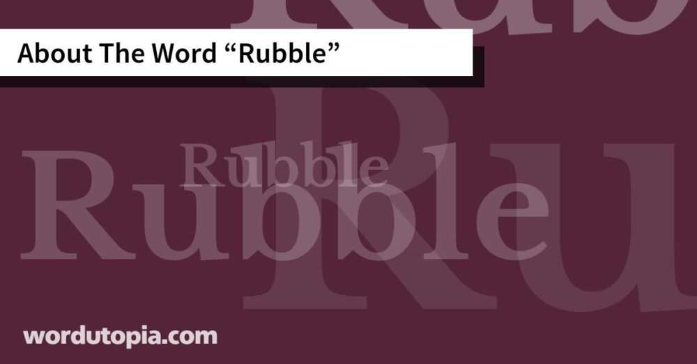 About The Word Rubble