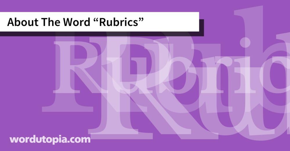 About The Word Rubrics