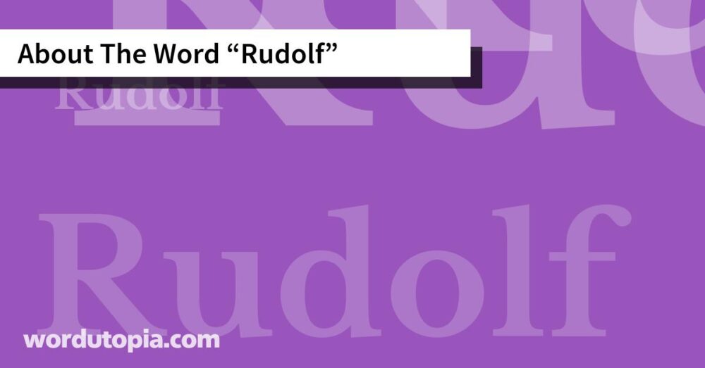 About The Word Rudolf