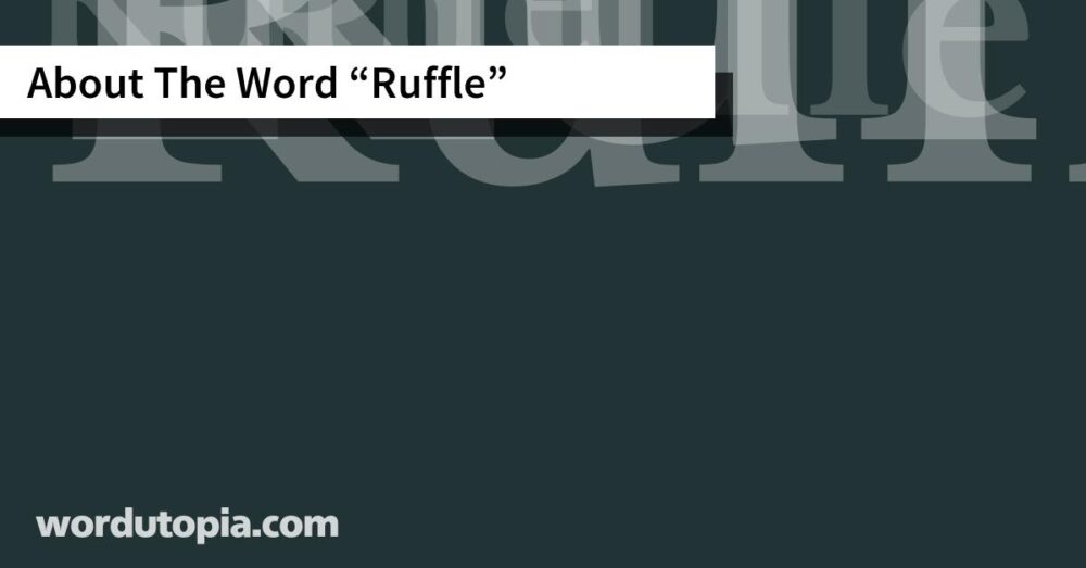 About The Word Ruffle