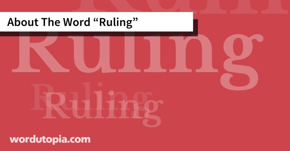 About The Word Ruling