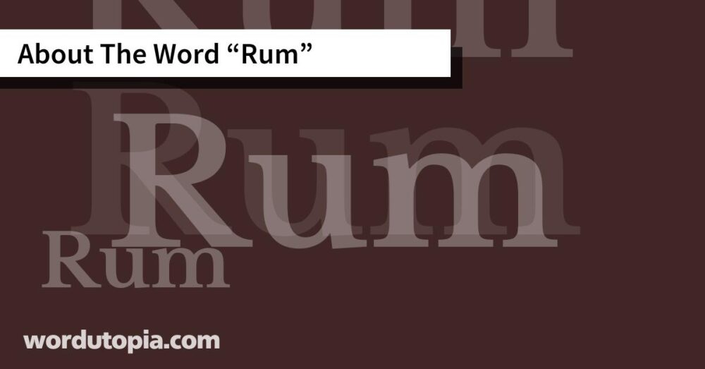 About The Word Rum
