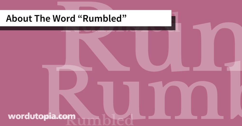 About The Word Rumbled