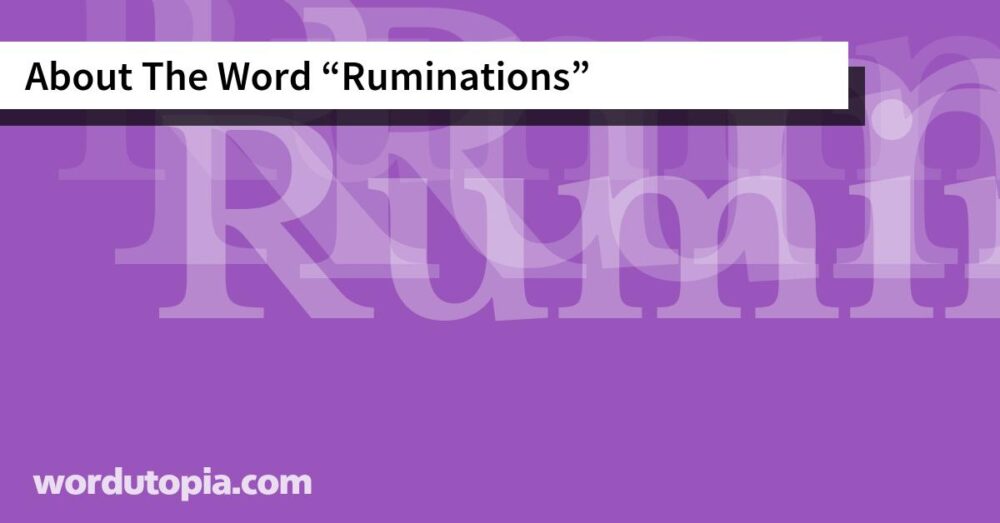 About The Word Ruminations