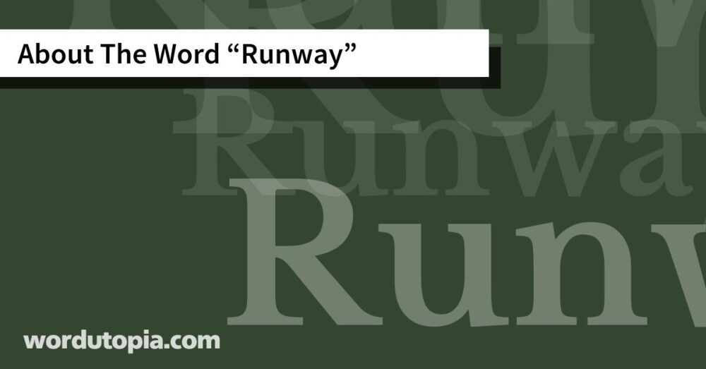 About The Word Runway