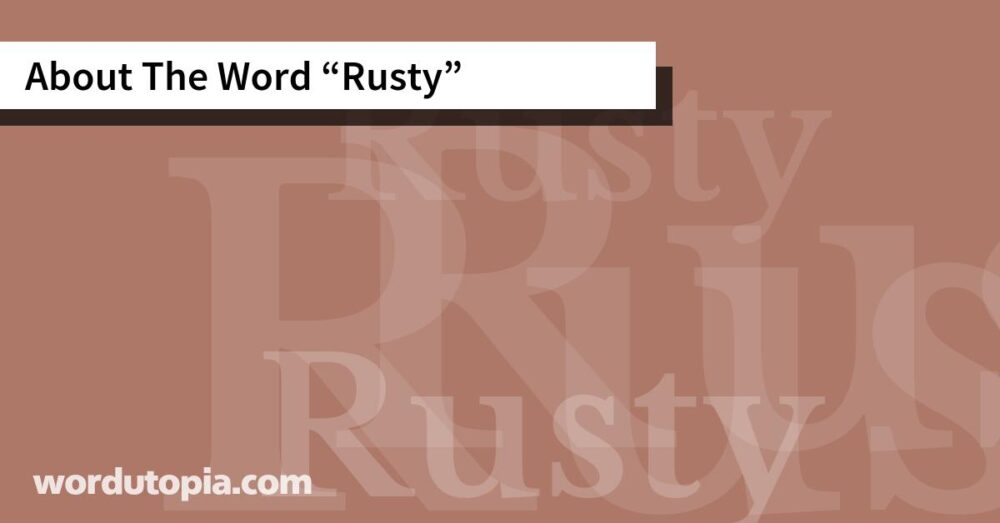 About The Word Rusty