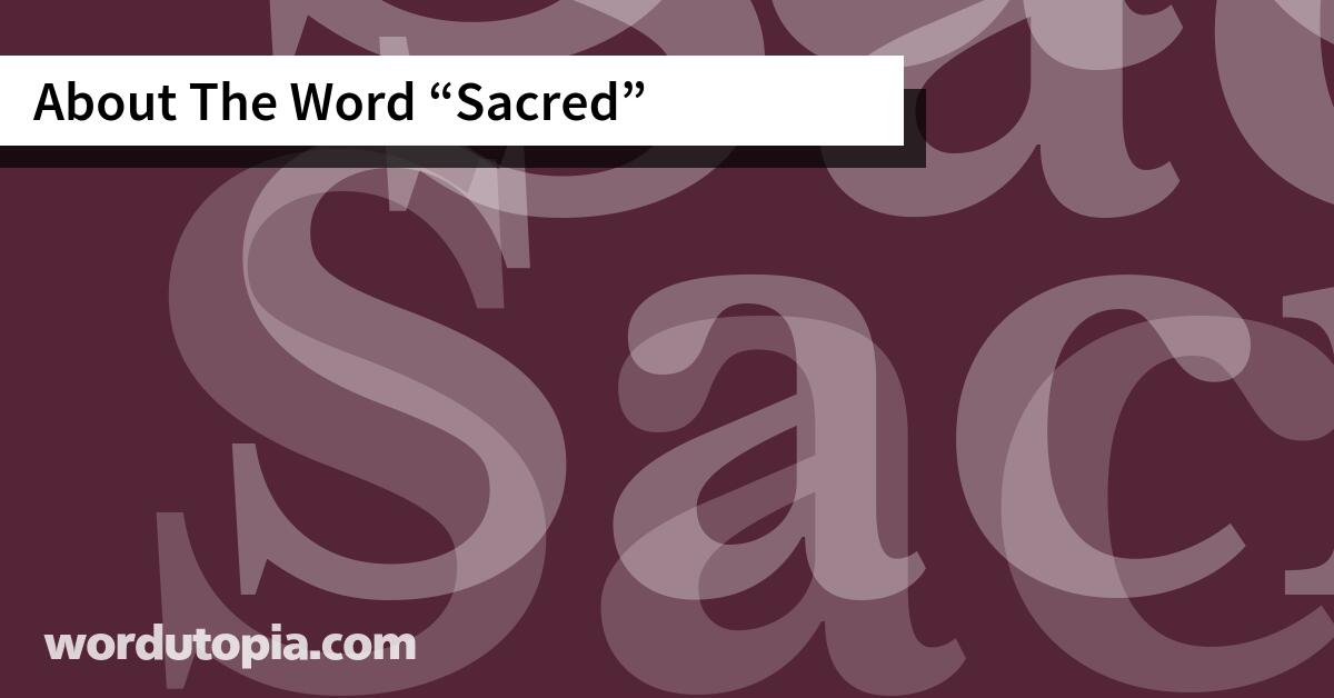 About The Word Sacred