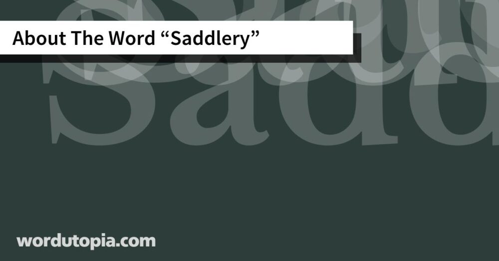 About The Word Saddlery