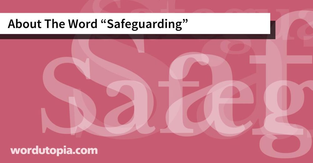 About The Word Safeguarding