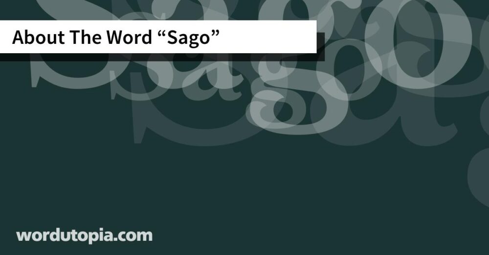 About The Word Sago