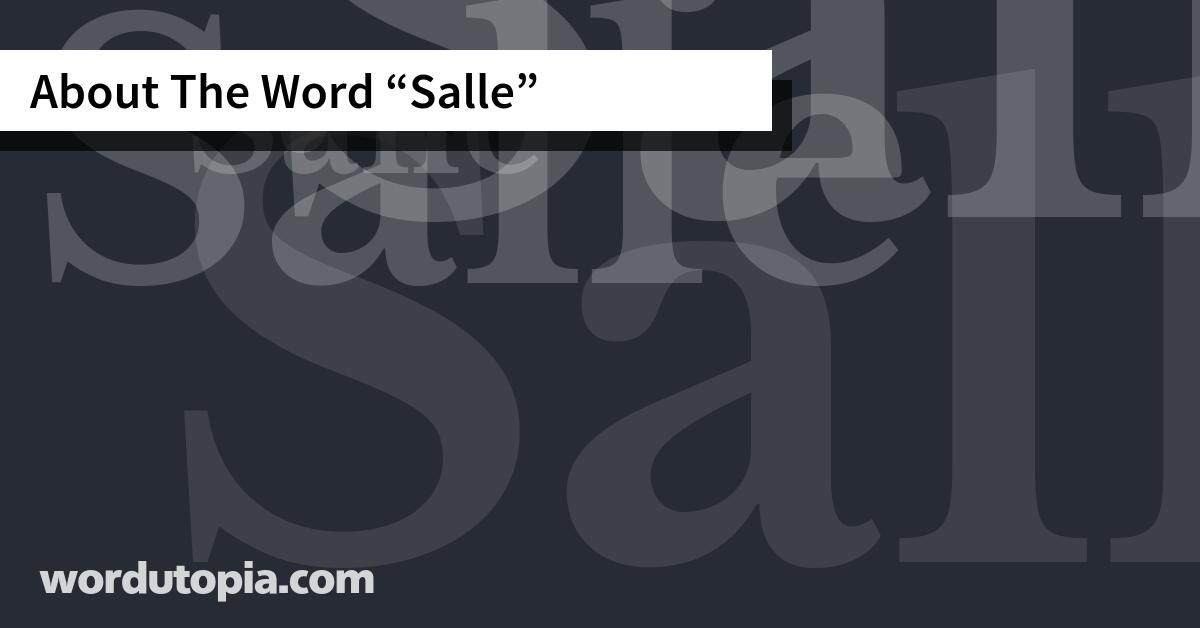 About The Word Salle