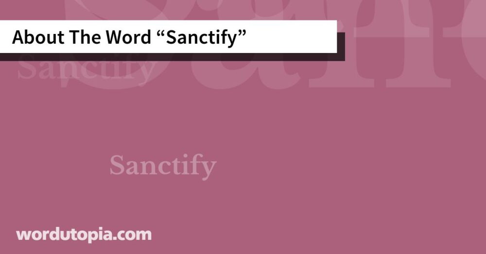 About The Word Sanctify