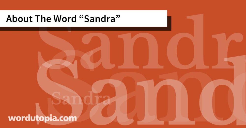 About The Word Sandra