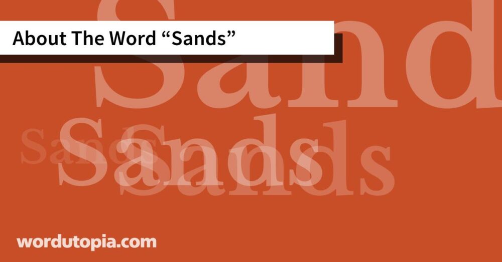 About The Word Sands