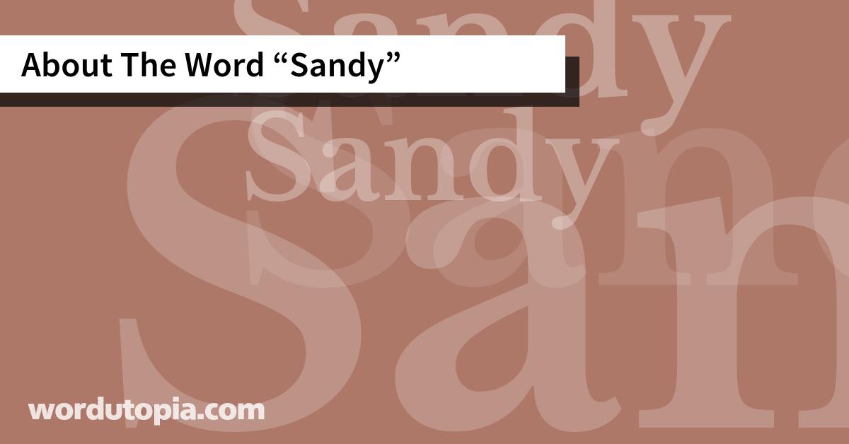 About The Word Sandy
