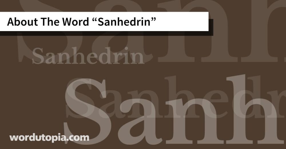 About The Word Sanhedrin