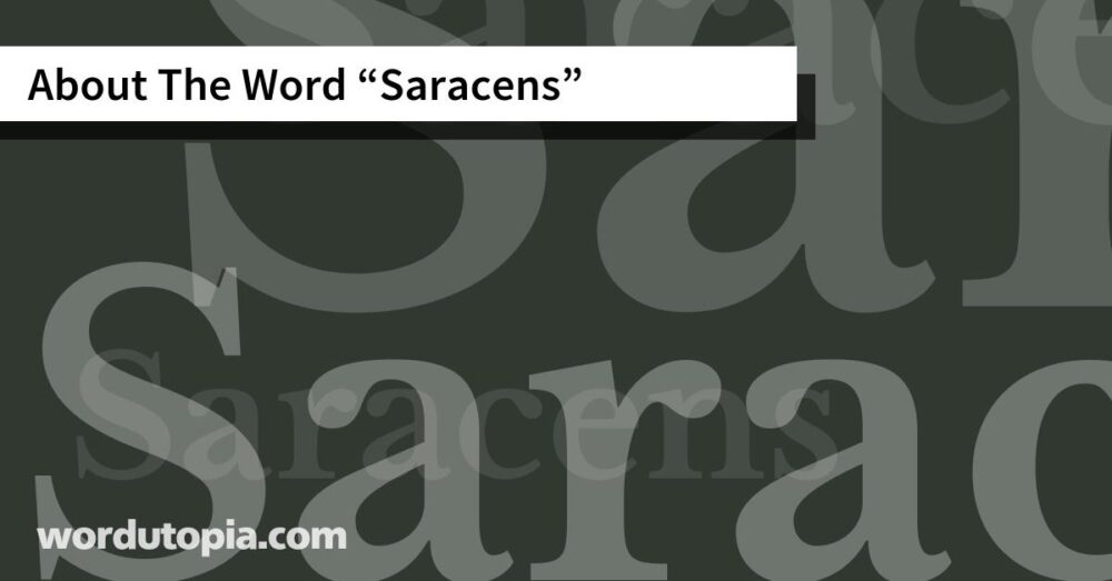 About The Word Saracens