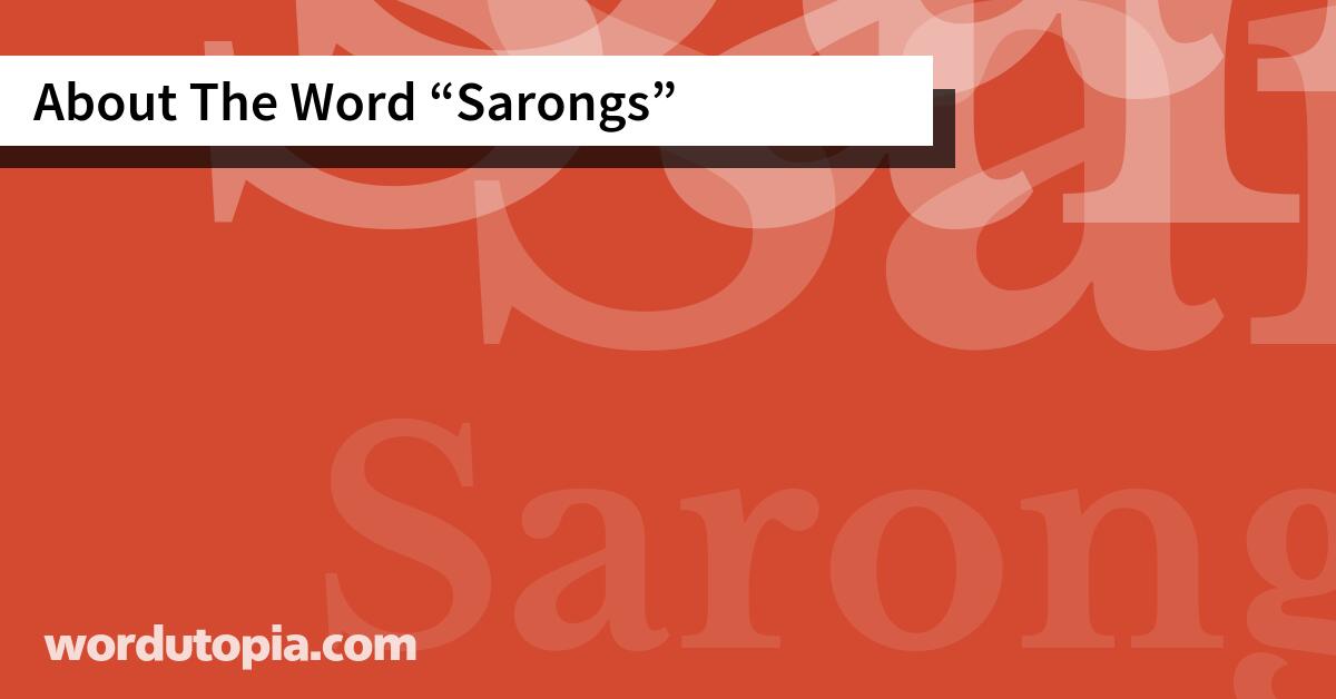 About The Word Sarongs