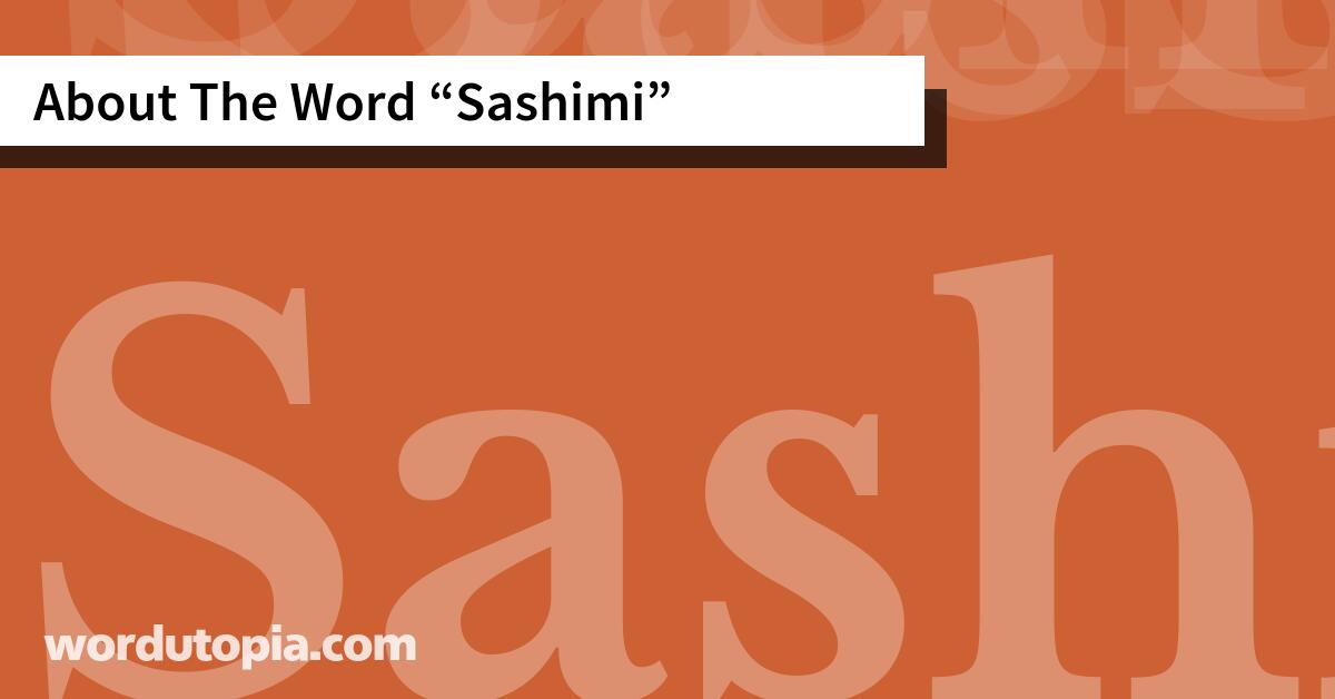 About The Word Sashimi