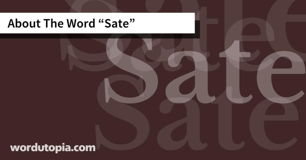 About The Word Sate