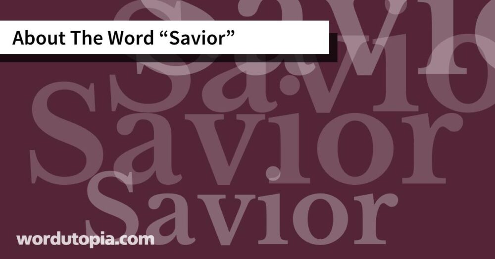 About The Word Savior