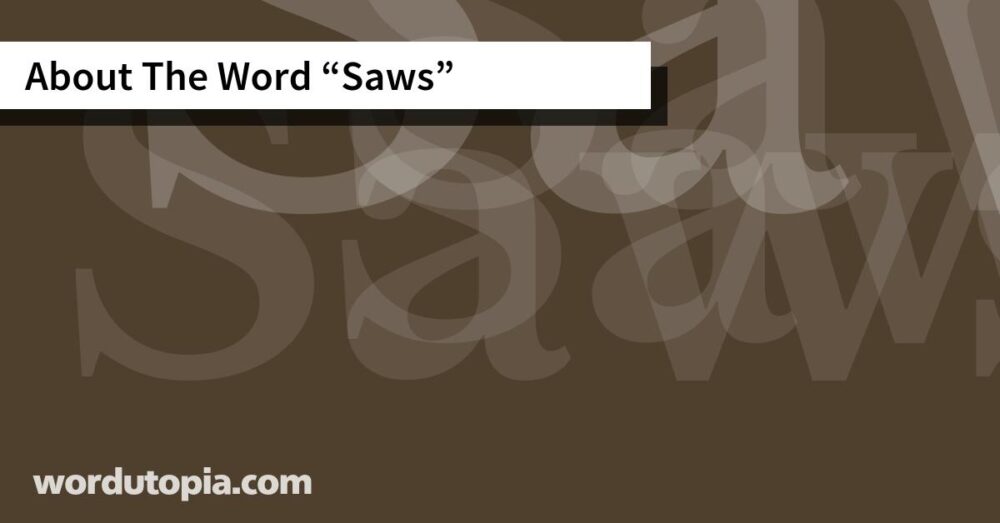 About The Word Saws