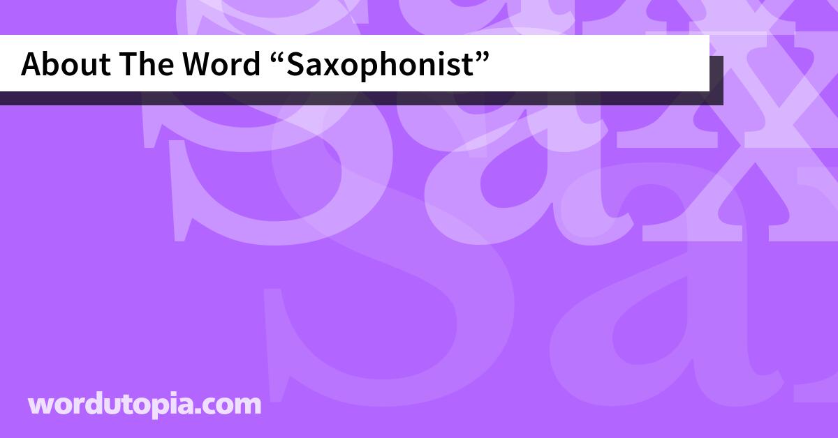 About The Word Saxophonist