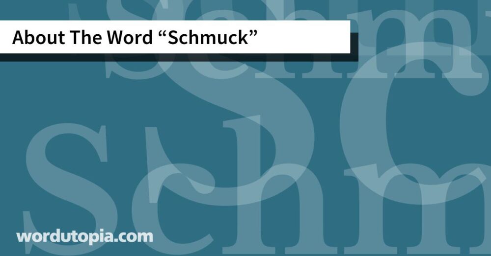 About The Word Schmuck