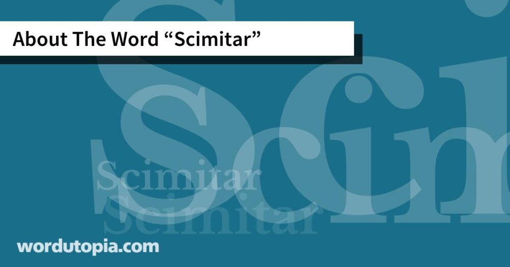 About The Word Scimitar