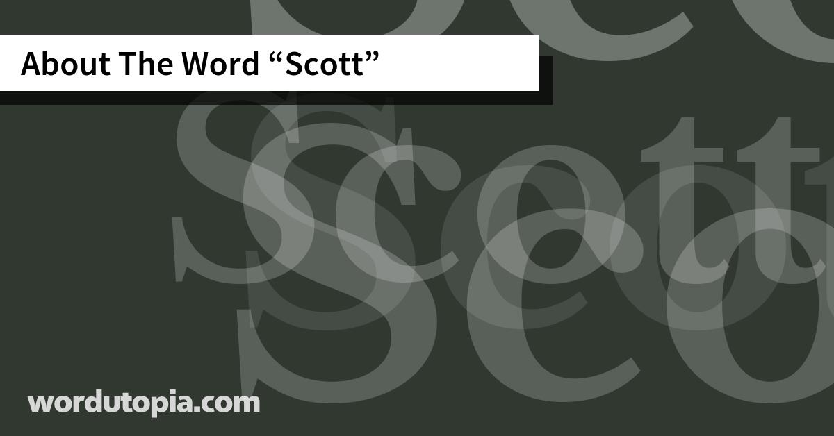 About The Word Scott